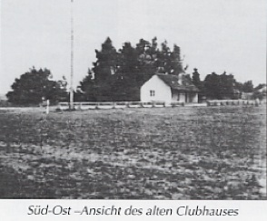 Süd-Ost-Ansicht des alten Clubhauses